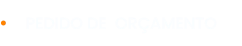 PEDIDO DE  ORÇAMENTO